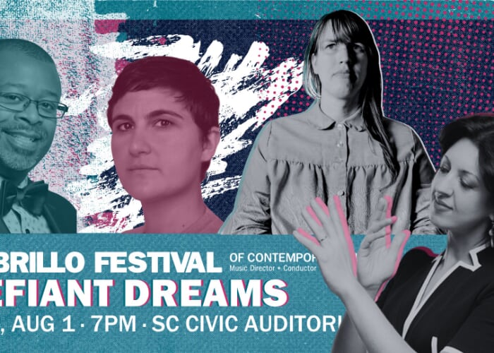 DEFIANT DREAMS - 2026 CABRILLO FESTIVAL