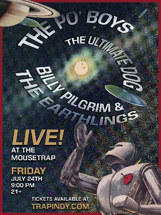 The Po' Boys + Billy Pilgrim & the Earthlings + Ultimate Dog @ Mousetrap