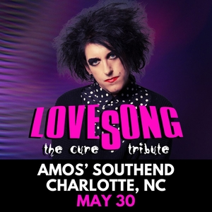 LOVESONG The Cure Tribute