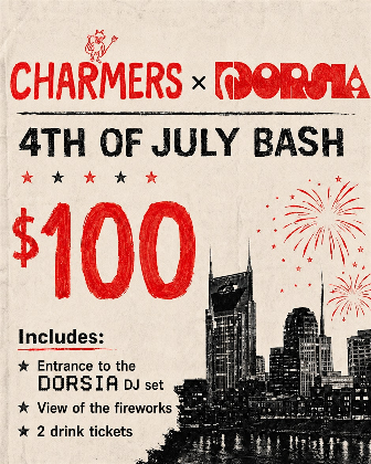 Charmers and Dorsia Present 4th of July on the Cumberland