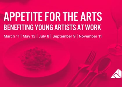 Appetite for the Arts : Benefiting Young Artists At Work