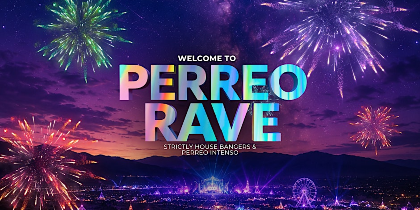 PERREO RAVE