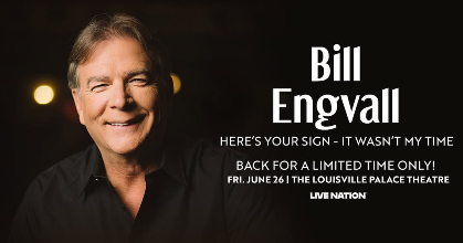 An Evening With Bill Engvall -  "Here's Your Sign, It Wasn't My Time"