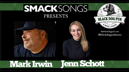 SMACK Songs Presents: Mark Irwin & Jenn Schott