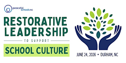 Restorative Leadership to Support School Culture