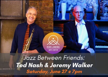 Jazz Between Friends: Ted Nash & Jeremy Walker