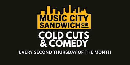Cold Cuts & Comedy