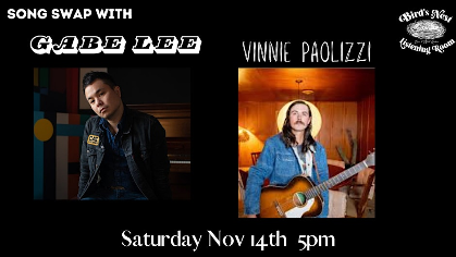 Song Swap with Gabe Lee & Vinnie Paolizzi at Bird's Nest Listening Room
