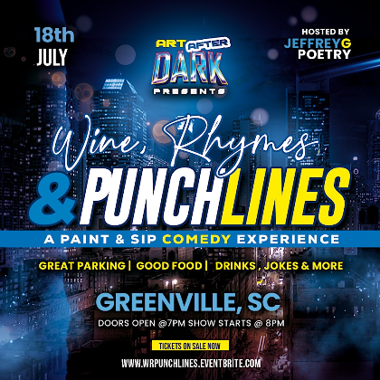 The Paint & Sip Show PRESENTS Art After Dark Wine, Rhymes & Punchlines
