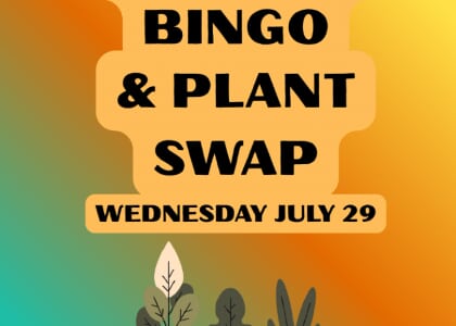 Botanical Bingo + Plant Swap