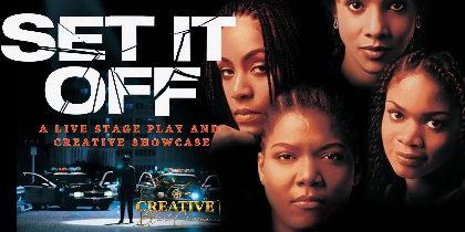 SET IT OFF ~ Live Stage Play & Showcase CLT