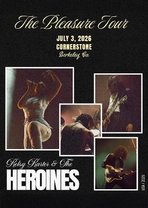 Kelsy Karter & The Heroines: The Pleasure Tour