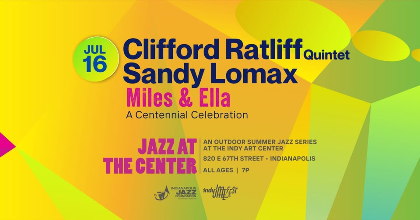 Clifford Ratliff Quintet featuring Sandy Lomax - Miles & Ella - A Centennial Celebration  - JATC