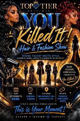 The 2026 Top Tier You Killed IT Hair and Fashion Show