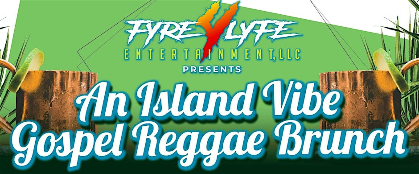 SUNDAY SETTINGS: ISLAND VIBE GOSPEL REGGAE BRUNCH