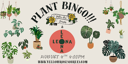 Plant Bingo at Leona Botanical Cafe & Bar!