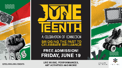 FREE Day! Juneteenth: A Celebration of Connection