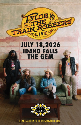 Tylor & The Train Robbers in Idaho Falls at The Gem