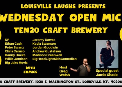 Louisville Laughs Wednesday Open Mic