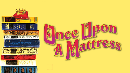 Once Upon a Mattress