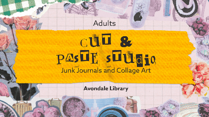 Cut & Paste Studio! Monthly Junk Journaling (Adults 18+)