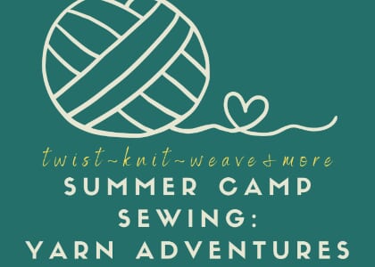 Kids | Fiber Arts: Junior Designer's Yarn Adventures, 7-12yrs
