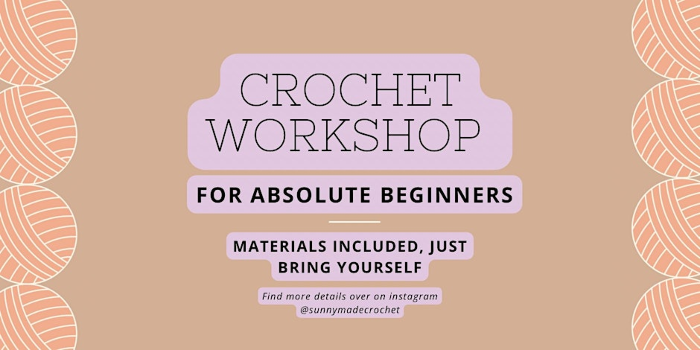 Crochet Workshop For Beginners