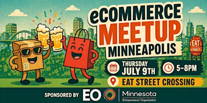 eCommerce Meetup Minneapolis July