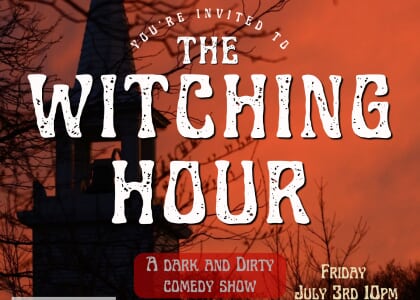 Witching Hour, Dark and Dirty Comedy