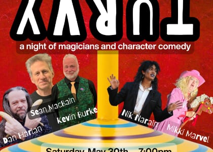 Topsy-Turvy, a night of magicians and character comedy
