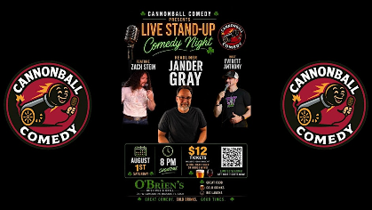 Cannonball Comedy Headliner Series @ O'Brien's Irish Pub
