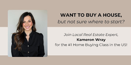 How To Buy A House Class with Kameron Wray