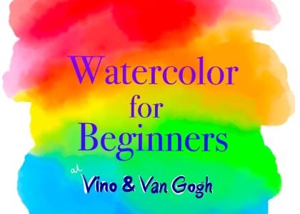 Watercolor for Beginners (A 4 week Workshop at V&VG)