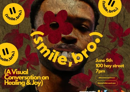 Opening Reception - Smile, Bro.: A Visual Conversation on Healing & Joy