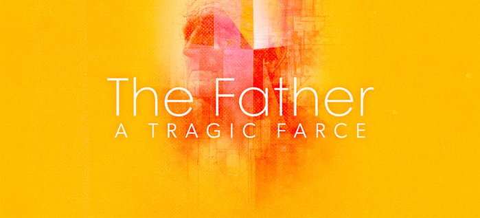 The Father: A Tragic Farce