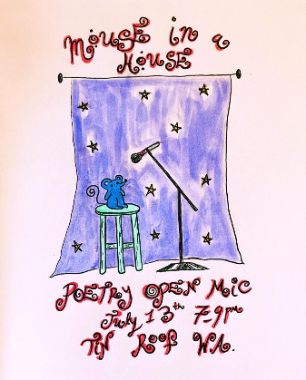 Mouse in a House Poetry Open Mic 7-9. FREE 21+