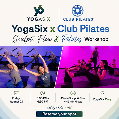 YogaSix x Club Pilates: Sculpt, Flow & Pilates Workshop