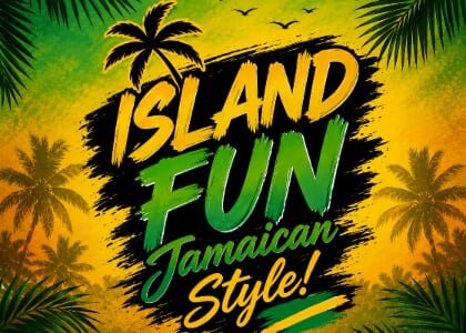 Island Fun Jamaican Style