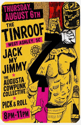 Jack My Jimmy / The Augusta Cowpunk Collective / Pick & Roll. Door @ 7. Show @ 8. $10 21+