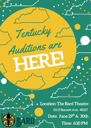 Tentucky Auditions @ The Bard!