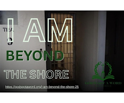 2026 I AM BEYOND THE SHORE PRISON MINISTRY CONFERENCE