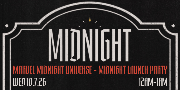 Marvel Midnight Universe - Midnight Launch Party