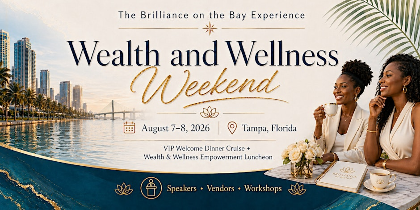 Brilliance on the Bay: Wealth & Wellness Weekend for Women in Business