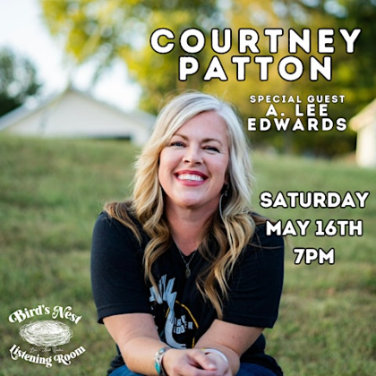 Courtney Patton w/ A. Lee Edwards at Bird's Nest Listening Room - Dunn NC