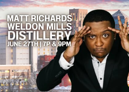 Comedian Matt Richards | Weldon Mills