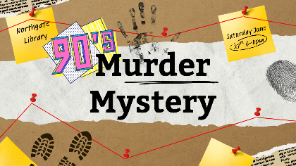 90s Murder Mystery After Hours - RSVP