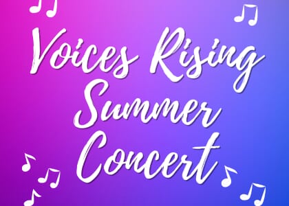 CCSA Voices Rising Summer Concert