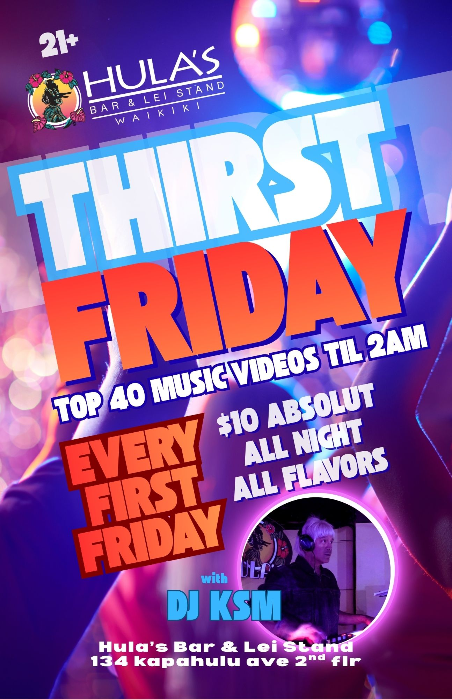 Thirst Friday @ Hula's!