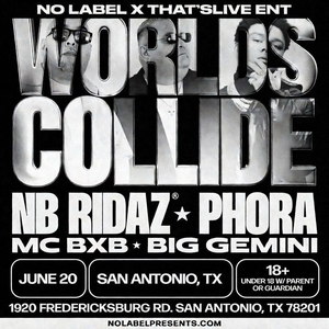 Worlds Collide - San Antonio, TX, NB Ridaz and Phora
