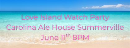 Love Island Watch Party: Summerville